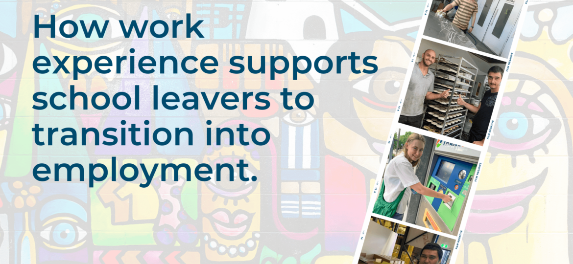 blog graphic with title How work experience support school leavers to transition into employment by Your employment Solutions sunshine coast
